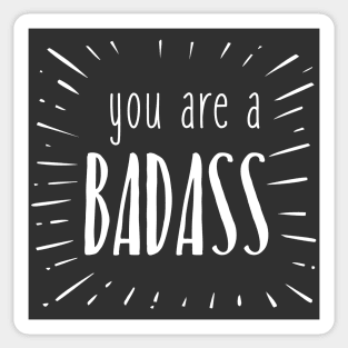 you are a badass Sticker